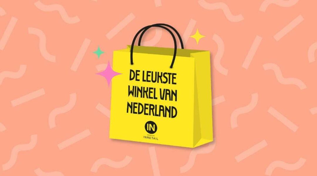 Strijd jij mee om de titel De Leukste Winkel van Nederland?